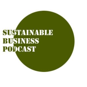 Sustainable Business Podcast