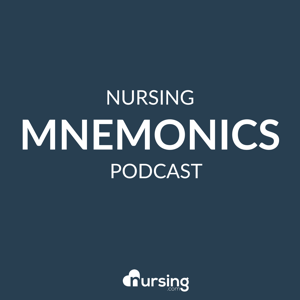 Nursing Mnemonics Podcast by NURSING.com (Nursing Podcast, NCLEX® Prep for nursing students)