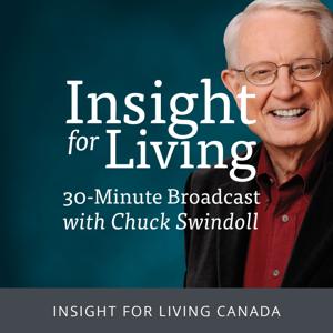 Insight for Living Canada Daily Broadcast by Chuck Swindoll - Insight for Living Canada