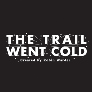 The Trail Went Cold by The Trail Went Cold