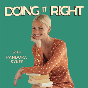 Doing It Right with Pandora Sykes