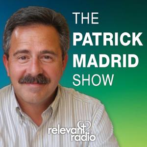The Patrick Madrid Show by Relevant Radio