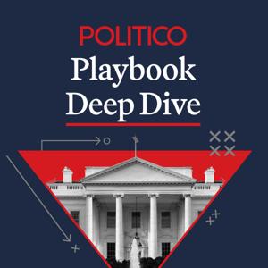 Playbook Deep Dive by POLITICO