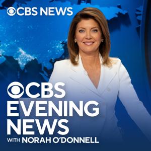 CBS Evening News by CBS News Radio