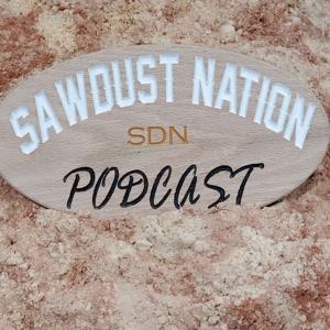 Sawdust Nation Podcast