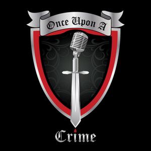 Once Upon A Crime | True Crime by Esther Ludlow & Studio71