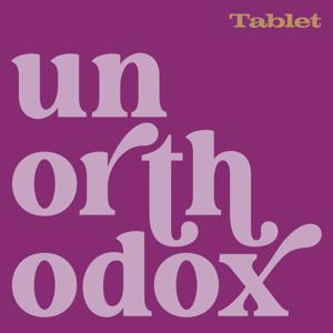 Unorthodox by Tablet Magazine
