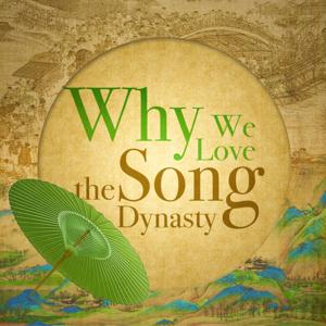 Why We Love the Song Dynasty by China Plus