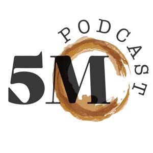 5M Podcast