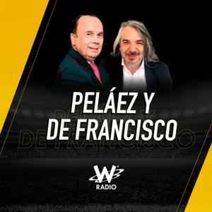 Peláez y De Francisco en La W by Caracol Podcast