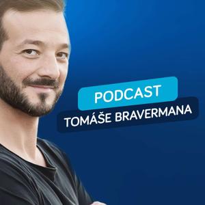 Podcast Tomáše Bravermana by Tomáš Braverman