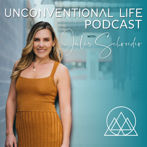 Unconventional Life with Jules Schroeder