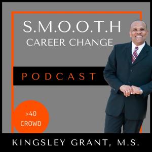 Smooth Career Change: Over 40 | Midlife Professionals | Aspiring Coaches, Speakers, Authors | Entrepreneurs