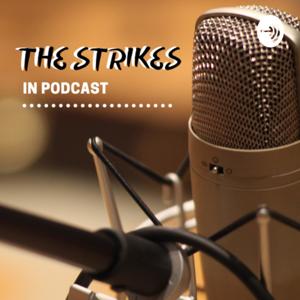 TheStrikes in Podcast