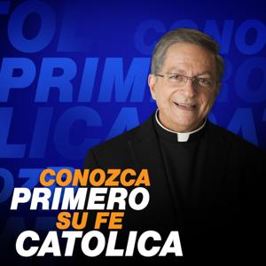 CONOZCA PRIMERO SU FE CATOLICA by EWTN