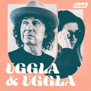 Uggla & Ugglas podcast by Acast