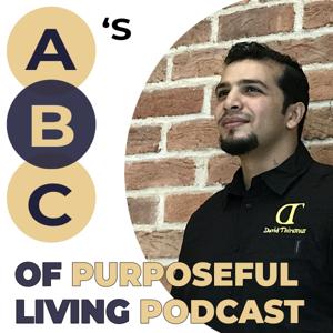 The ABCs of Purposeful Living