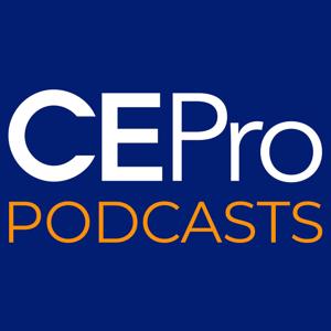 CE Pro Podcast by CE Pro