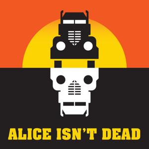 Alice Isn't Dead by Night Vale Presents