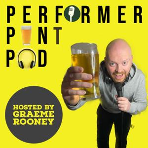 A Performer, A Pint and A Pod with Graeme Rooney
