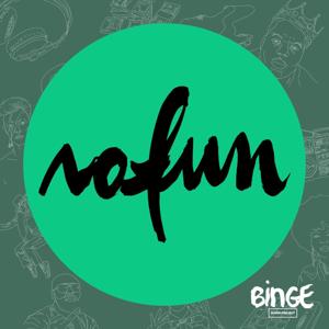 NoFun by Binge Audio