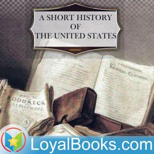 A Short History of the United States by Edward Channing