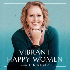Vibrant Happy Women by Dr. Jen Riday