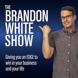 The Brandon White Show (EDGE for peak performance) by Brandon White