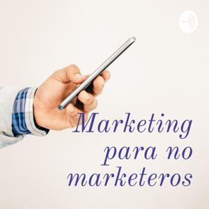 Marketing para no marketeros