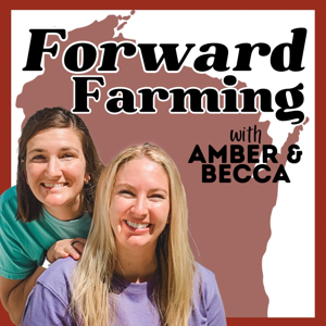 Forward Farming by Amber & Becca