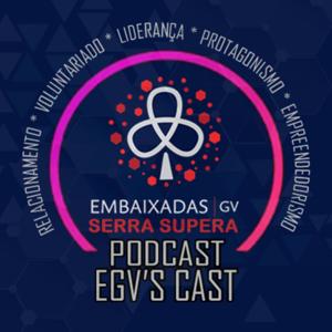 egv'S Cast - Embaixada Geração de Valor Serra Supera