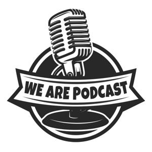 WE ARE PODCAST