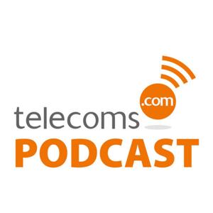 Telecoms.com Podcast by Telecoms.com