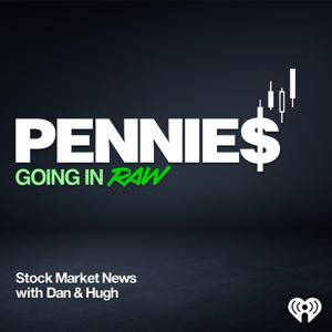 Pennies: Going in Raw by Dan and Hugh