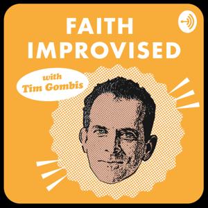 Faith Improvised by Tim Gombis