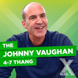 Johnny Vaughan On Radio X Podcast by Radio X