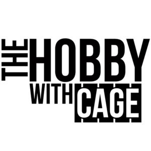 The Hobby With Cage by Hosted by: @cagelawyer