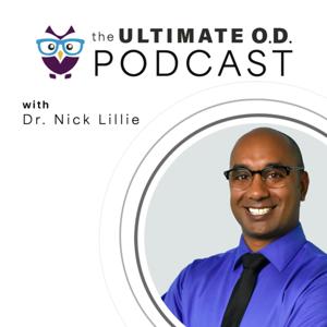 Optometry: The Ultimate O.D. by Optometry: The Ultimate O.D. Podcast