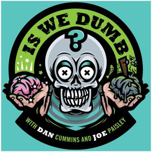 Is We Dumb? by Dan Cummins
