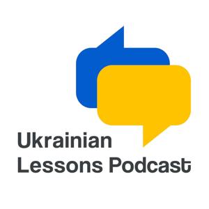 Ukrainian Lessons Podcast — for everyone who learns and loves the Ukrainian language by Anna Ohoiko