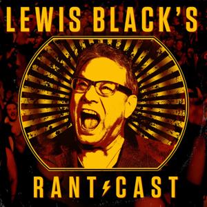 Lewis Black's Rantcast by Lewis Black