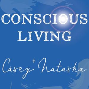The Conscious Living Podcast With Natasha Grey