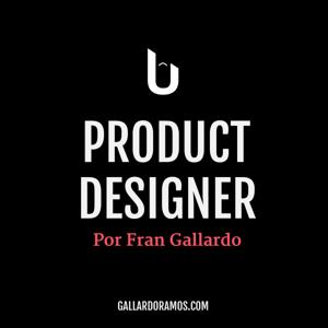 Product Designer by Fran Gallardo