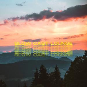 Slow Cast Lounge by joco