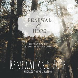 Renewal and Hope