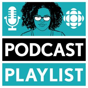 Podcast Playlist by CBC