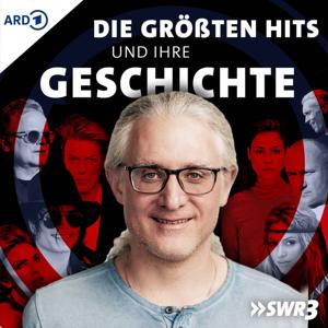 Die größten Hits und ihre Geschichte by SWR3, Matthias Kugler, Jörg Lange