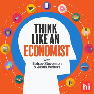 Think Like An Economist by Betsey Stevenson & Justin Wolfers