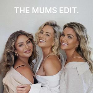 THE MUMS EDIT. by The Mums Edit.