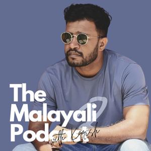 The Malayali Podcast | Malayalam Podcast by Mr.Krrish